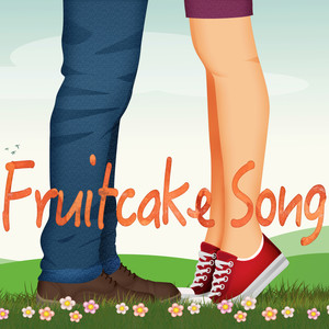 Fruitcake Song