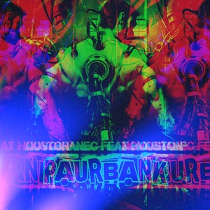 Paurbank (feat. Houston) [Explicit]