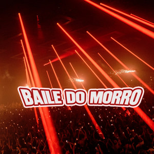 BAILE DO MORRO (Explicit)