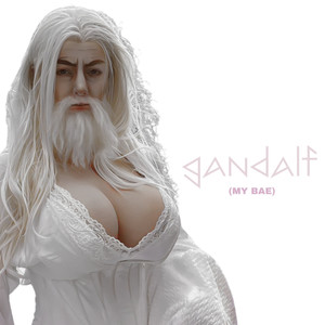 Gandalf My Bae (Explicit)