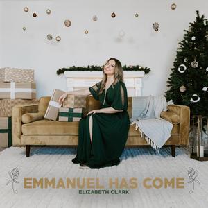 Emmanuel Has Come