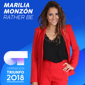 Rather Be (Operación Triunfo 2018)