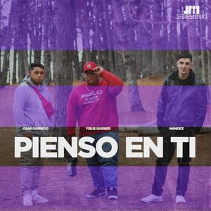 Solo Pienso En Ti (feat. Nández & Dani Garrido)