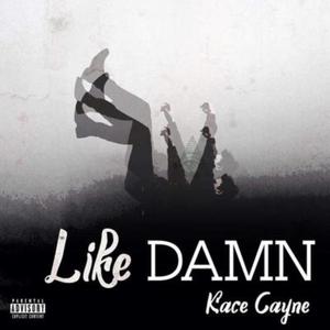 Like Damn (Explicit)