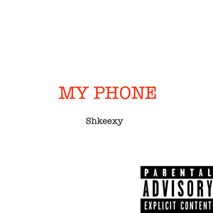 My Phone (Explicit)