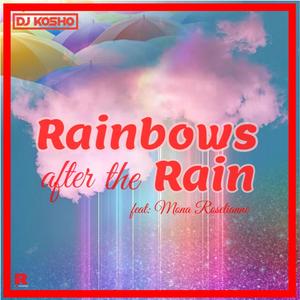 Rainbows after the Rain (feat. Mona Roselianne)