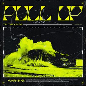 Pull Up(feat. Zoda) (Explicit)
