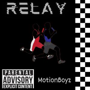 Relay (feat. Dooniebender, Jay skii, Jracks & MotionMan) (Explicit)