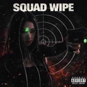 SQUAD WIPE!!! (Explicit)