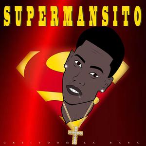 Supermansito (Explicit)