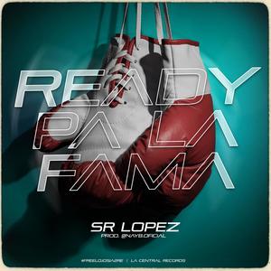 Ready Pa' la Fama (feat. Nay.B)