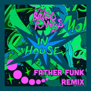 In House (Father Funk Remix)