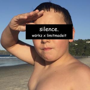 silence. (feat. limitmadeit) (Explicit)