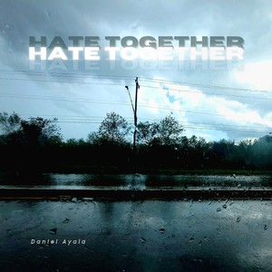 Hate Together