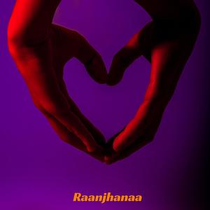 Raanjhanaa