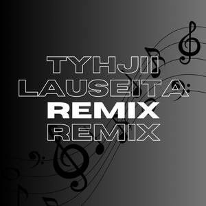 Tyhjii lauseita (Remix)