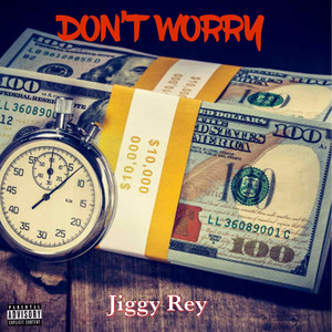 Don’t Worry (Explicit)