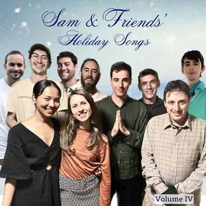 Sam & Friends' Holiday Songs (Volume IV) [Explicit]