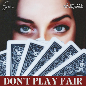 Don't Play Fair (Explicit)