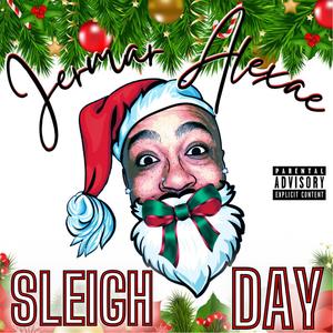 Sleigh Day (Explicit)