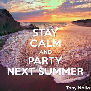 Tony Nollo - Party Next Summer