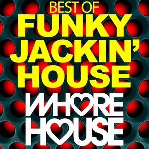 *** House Best of Funky Jackin' House