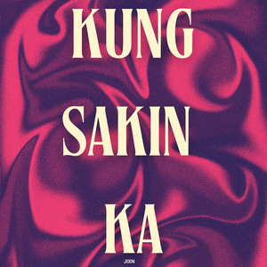 Kung Sakin Ka