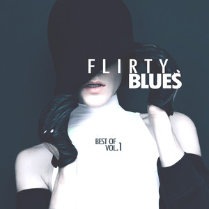 Flirty Blues - Best of, Vol. 1