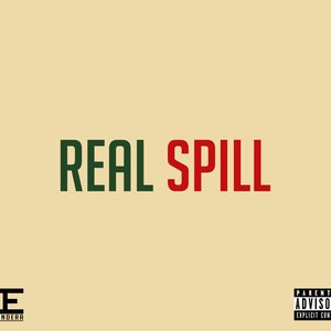 Real Spill (Explicit)