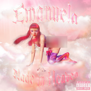 Made In Heaven (Explicit)