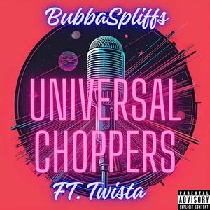 Universal Choppers (Explicit)