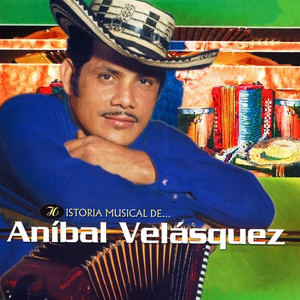 Historia Musical de Aníbal Velásquez