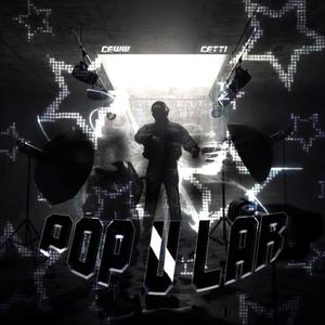 P0PULAR! (feat. killcetti) (Explicit)