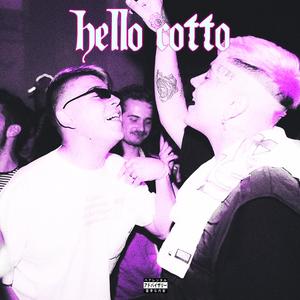 Hello Cotto (Explicit)