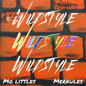 Wildstyle(Hands Down Original)[feat. Merkules] (Explicit)