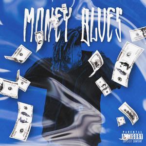 Money Blues (Explicit)