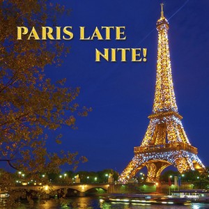 Paris late nite!