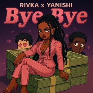 Bye bye (Explicit)