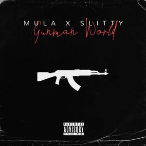 Gunman World (feat. slitty2slikk) [Explicit]