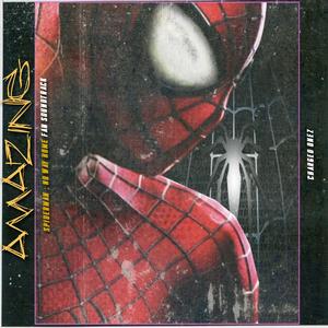 Amazing (Spiderman No Way Home Fan Soundtrack)