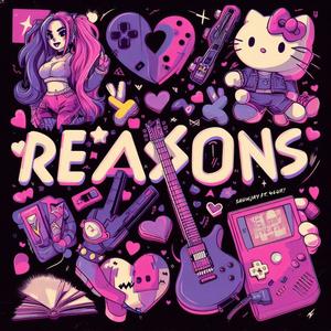 Reasons (feat. 4lux) [Explicit]