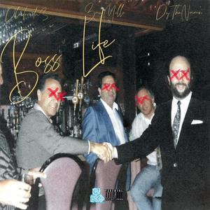 Boss Life (feat. Zay Milli & DyTheName) (Explicit)