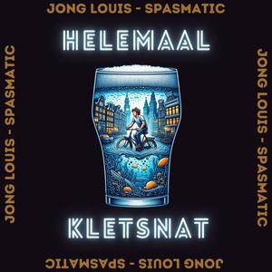 Helemaal Kletsnat (Explicit)