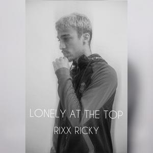 Lonely at the Top (Explicit)