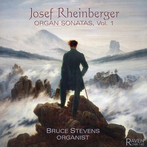 Josef Rheinberger Organ Sonatas, Vol. 1