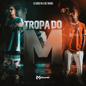 Tropa do M (Explicit)