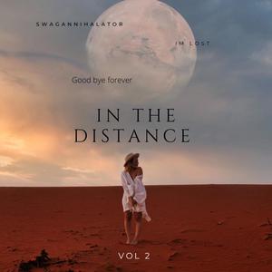 In The Distance Vol 2 (Explicit)