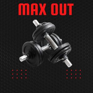 Max Out (Explicit)