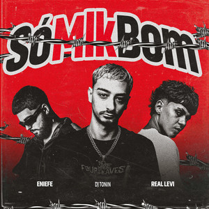 Só Mlk Bom (Explicit)