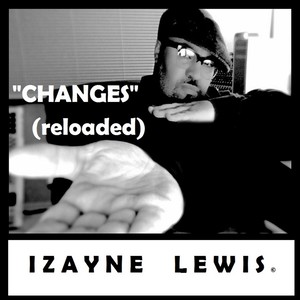 Changes (Reloaded)